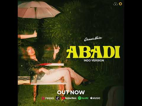 Dendi Nata - Abadi (Indo Version)