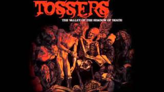 The Tossers-The Valley Of The Shadow Of Death