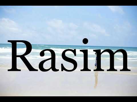 How To Pronounce Rasim🌈🌈🌈🌈🌈🌈Pronunciation Of Rasim