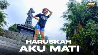 Download lagu DJ Haruskah Aku Mati - ABOYCHANDRA MUSIC mp3