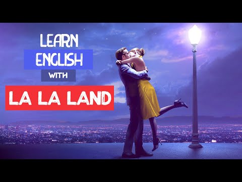 Learn English with La La Land | Ryan Gosling | Emma Stone | Damien Chazelle Learn English with Movie