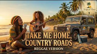 Download lagu John Denver – Take Me Home, Country Roads ( Reggae Version by Tropical Vibes Music ) mp3