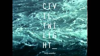 Civil Twilight - Shape of a Sound