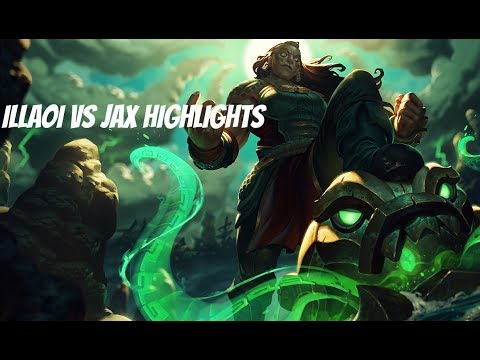 Illaoi vs Jax Highlights (7.14)