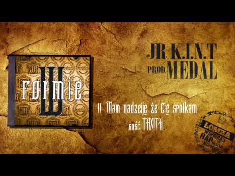 JR KINT x MEDAL- MAM NADZIEJĘ ŻE CIĘ SPOTKAM gość.TAXITA