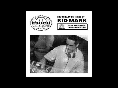 EsuohCast 019 - Kid Mark
