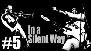 Jimi Meets Miles #5 ---- In A Silent Way