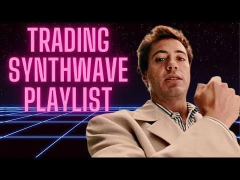 Trading Synthwave Playlist (Business, Finance, Trading, Stocks, Crypto)