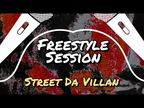 FREESTYLE SESSION! Street Da Villan (Video)