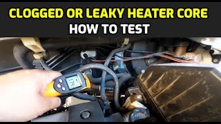 SYMPTOMS OF A CLOGGED OR LEAKY HEATER CORE