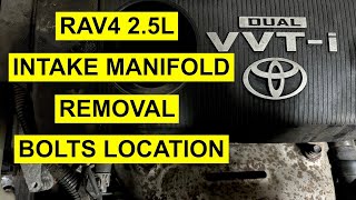 Toyota RAV4 2.5L Plastic Intake Manifold Removal - Bolts Location
