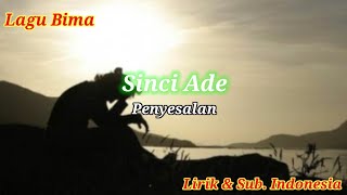 Download lagu Sinci Ade - lagu bima ( lirik & sub. Indonesia ) mp3 Download lagu Sinci Ade - lagu bima ( lirik & sub. Indonesia ) mp3