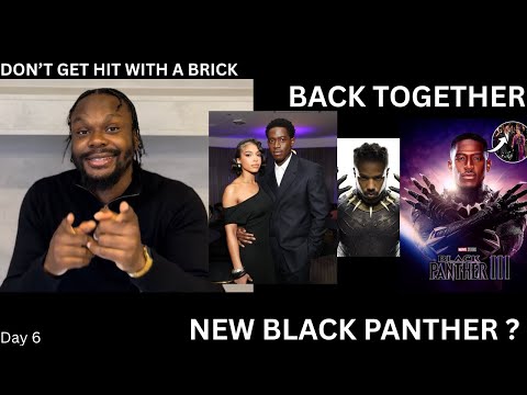 LORI HARVEY BACK WITH EX | DAMSON IDRESS AS NEW BLACK PANTHER | DAY 6 | DON’T GET HIT WITH A BRICK 🧱