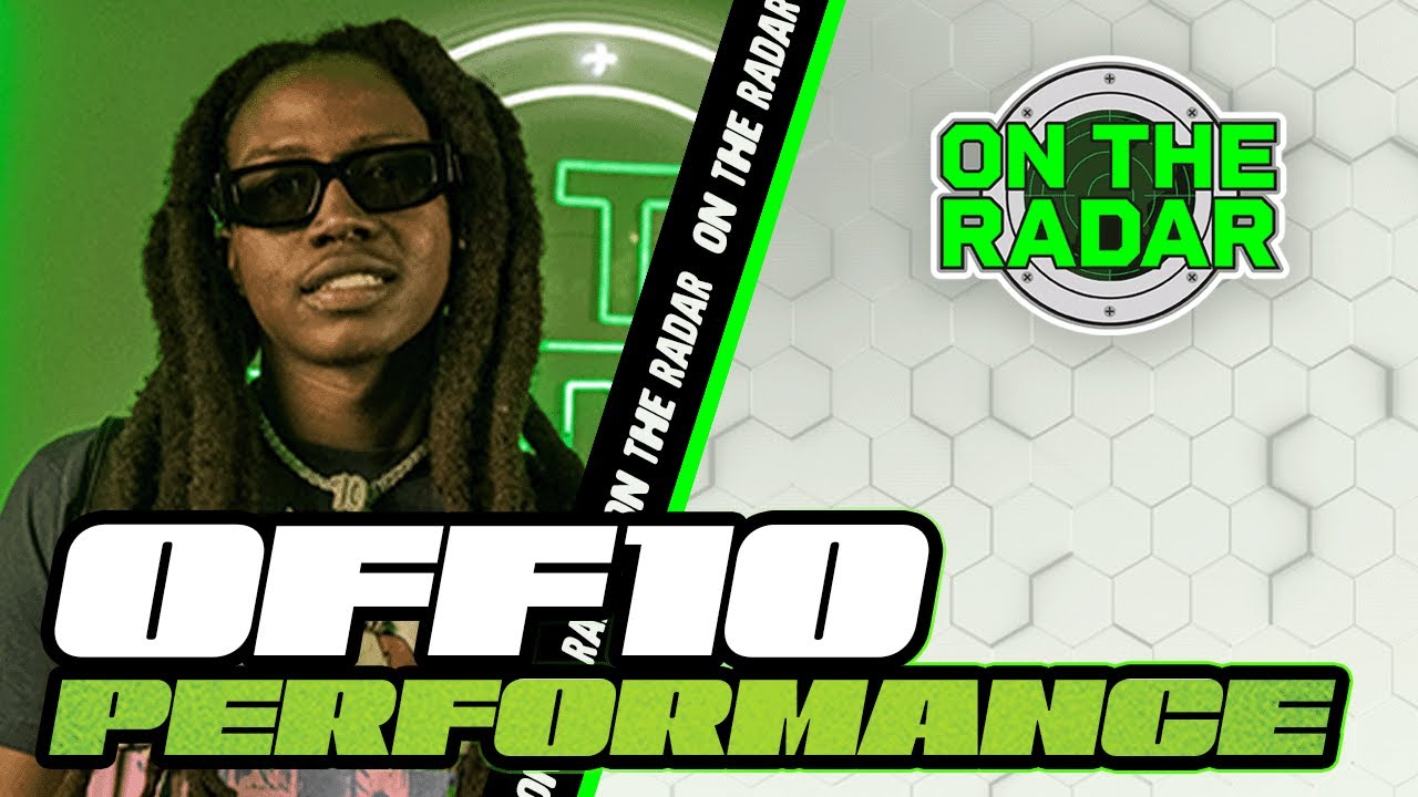 Off10 “That’s My Luh Zap” | On The Radar Performance