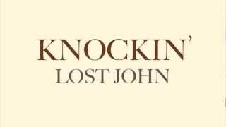 Knockin&#39; Lost John - The Liars Bench