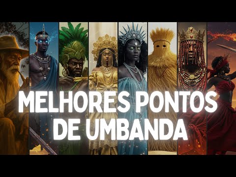 OS MELHORES PONTOS DE UMBANDA | Preto Velho, Ogum, Oxum, Xangô, Iansã, Yemanjá e MAIS ORIXÁS!