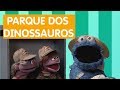 Sésamo Parque Dos Dinossauros Paródia