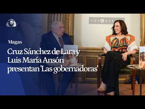 Cruz Sánchez de Lara y Luis María Ansón presentan 'Las gobernadoras' en Casa de América