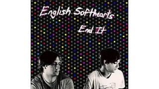 The English Softhearts - End It