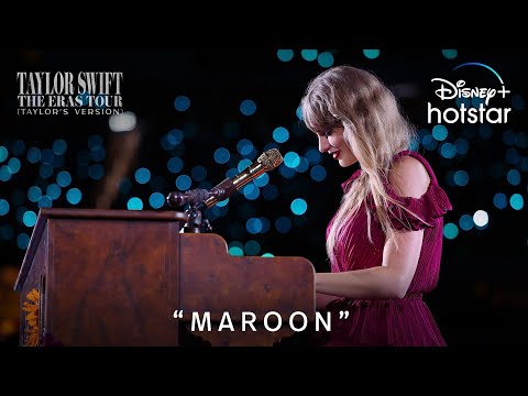 'Maroon' | Taylor Swift | The Eras Tour (Taylor’s Version) | Disneyplus Hotstar