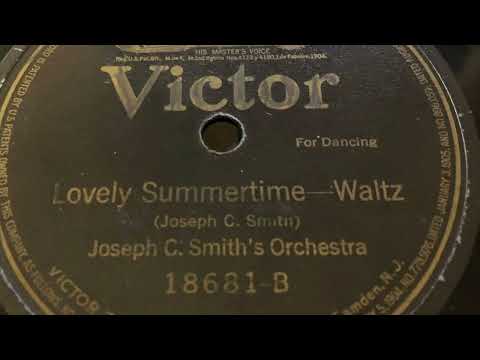 Lovely Summertime - Joseph C. Smith Orchestra October 10, 1919