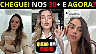 Mulheres 30+ Desesperadas: Elas chegaram aos 30 e descobriram que NINGUÉM quer casar com elas