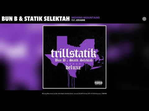 Bun B & Statik Selektah - Moving Mountains (Feat. Jovanie) (Audio)