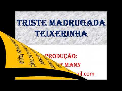 Triste Madrugada - Teixeirinha