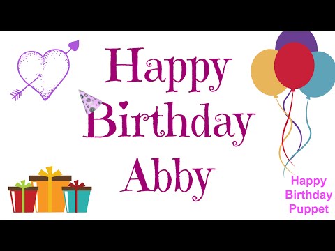 Happy Birthday Abby - Best Happy Birthday Song Ever