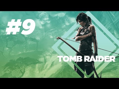 TOMB RAIDER | #9 | Cliffside Village [100% Walkthrough - FullHD]