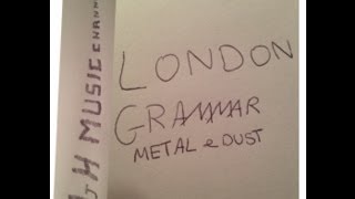 London Grammar - Metal &amp; Dust (Lyric Video)