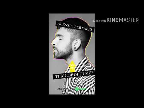 Ti ricordi di me? - Alessio Bernabei