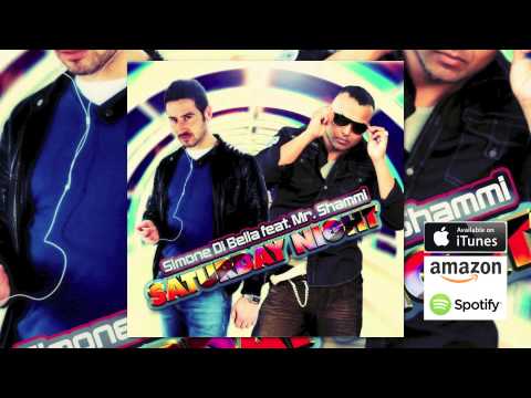 Simone Di Bella feat. Mr. Shammi - Saturday Night (David Bonanno Remix)