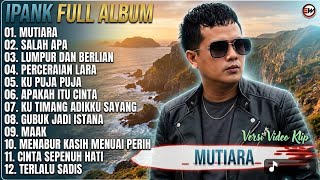 Download lagu π΄ IPANK Full Album Terbaik - Kompilasi Lagu Pop Minang Populer 2026 π₯ mp3 Download lagu π΄ IPANK Full Album Terbaik - Kompilasi Lagu Pop Minang Populer 2026 π₯ mp3