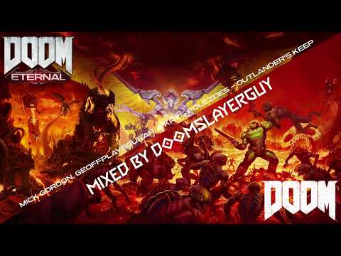 Mick Gordon, GeoffPlaysGuitar & Krys Polezoes - Outlander's Keep - DOOM 2016 x Eternal Mashup Mix
