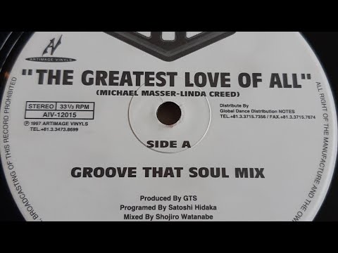 G T S "THE GREATEST LOVE OF ALL" GROOVE THAT SOUL MIX