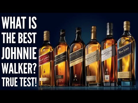 WHAT IS THE BEST JOHNNIE WALKER? THE TRUE TEST!