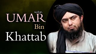 Hazrat Umar bin Khattab (R.A) | Engineer Muhammad Ali Mirza