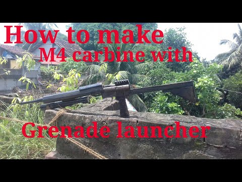 m4 carbine  with grenade launcher.How to make a rifle with grenade launcher .Homemade airgun. ..