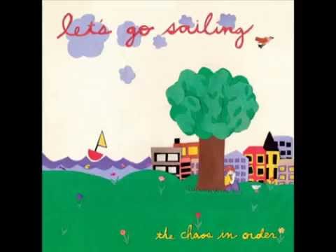 Let's go sailing - Better off, from "The Chaos in order"