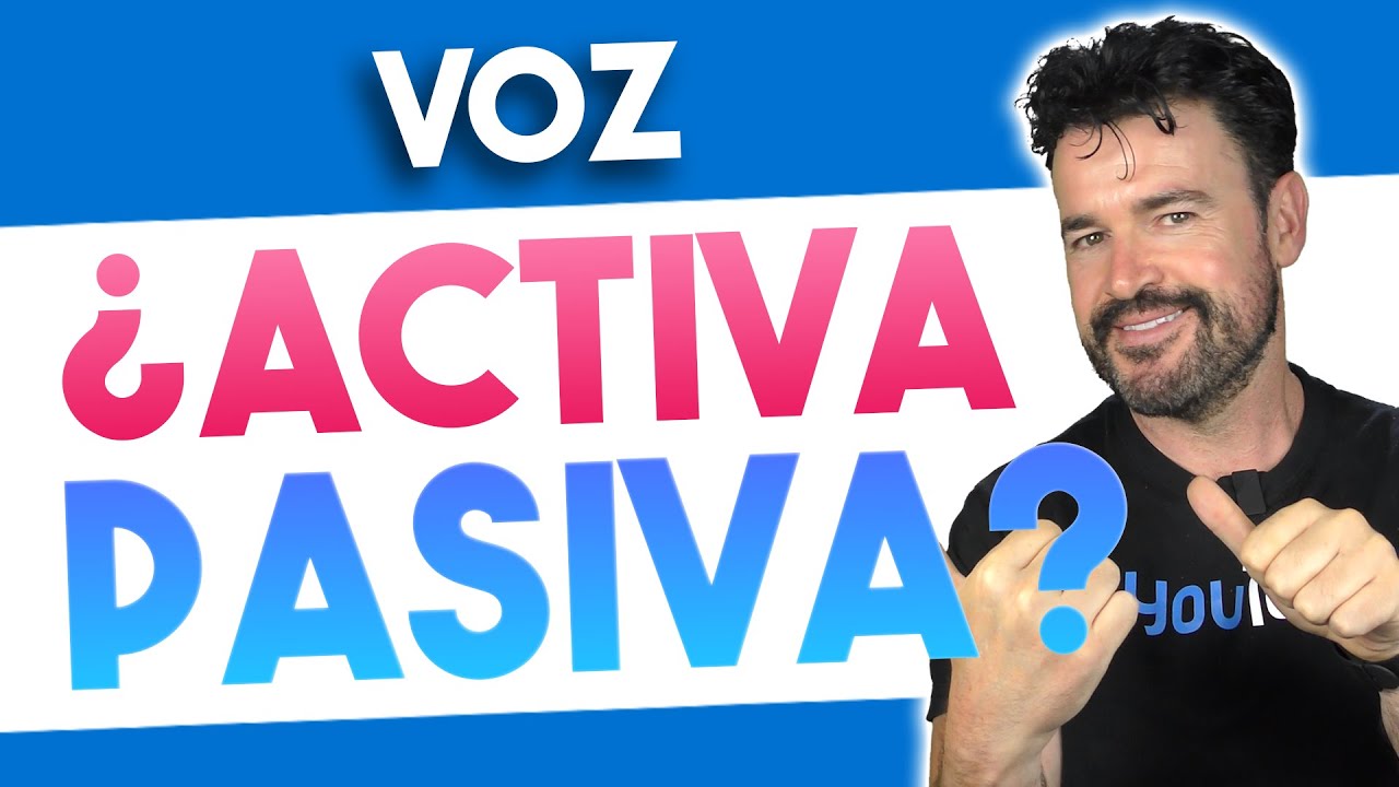 🗣️Voz PASIVA y Voz ACTIVA en Inglés ➡️ Explicación Definitiva