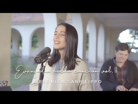 Evangelio Hecho Canción Vol. II [Álbum completo] / Verónica Sanfilippo - Música Católica