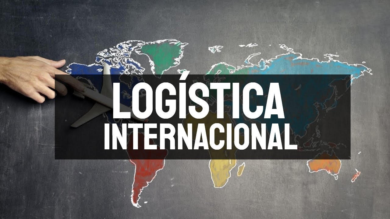 International Logistics - What is it and why is it so important in foreign trade?