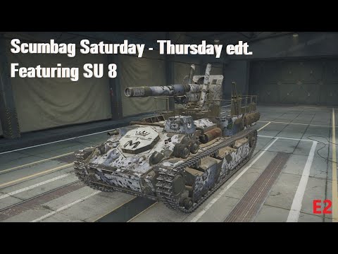 Scumbag Saturday E2  - Thursday edt. - Featuring SU 8