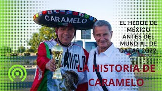 MUNDIAL QATAR 2022: CARAMELO, la historia del aficionado más famoso de MÉXICO.