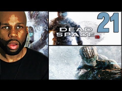 Dead Space 3 Gameplay Walkthrough - PART 21 (Lets Play/Playthrough) (PS3)(XBOX)(PC)
