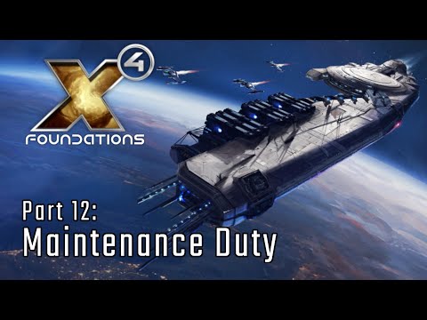 Maintenance Duty - Part 12 - X4: Foundations