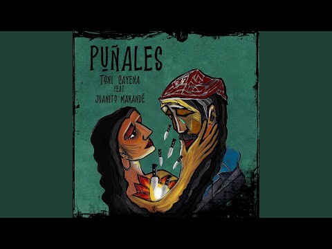Puñales (feat. Juanito Makandé)