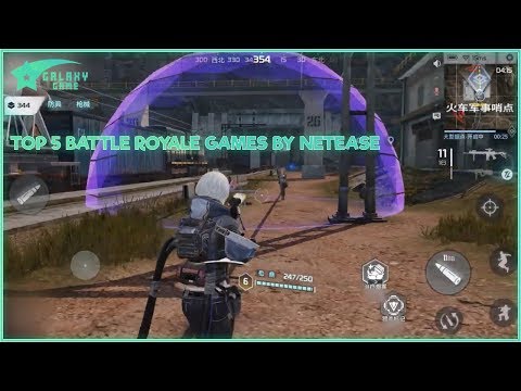 Top 5 Battle Royale Games By NetEase For Android 2019 | Galaxy Game