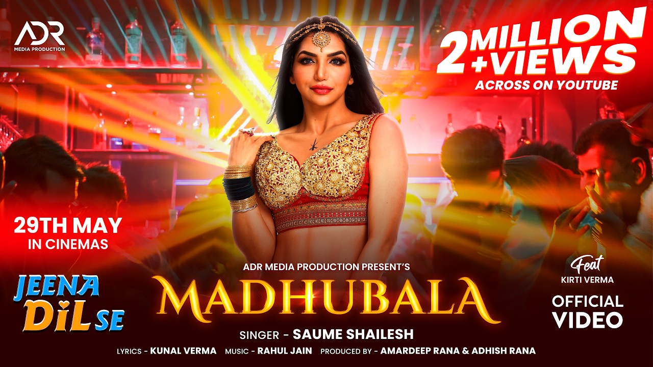 Madhubala Lyrics | Jeena Dil Se | Soumee Sailsh